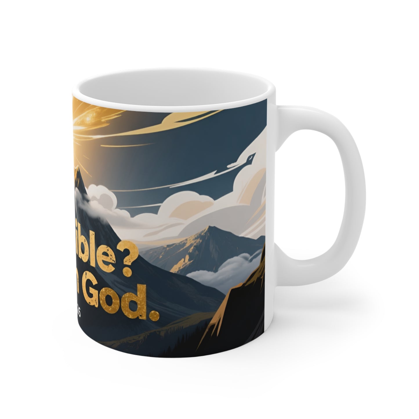 Matthew 19:26 Coffee Mug — "With God All Things Are Possible" Mountain Christian Mug