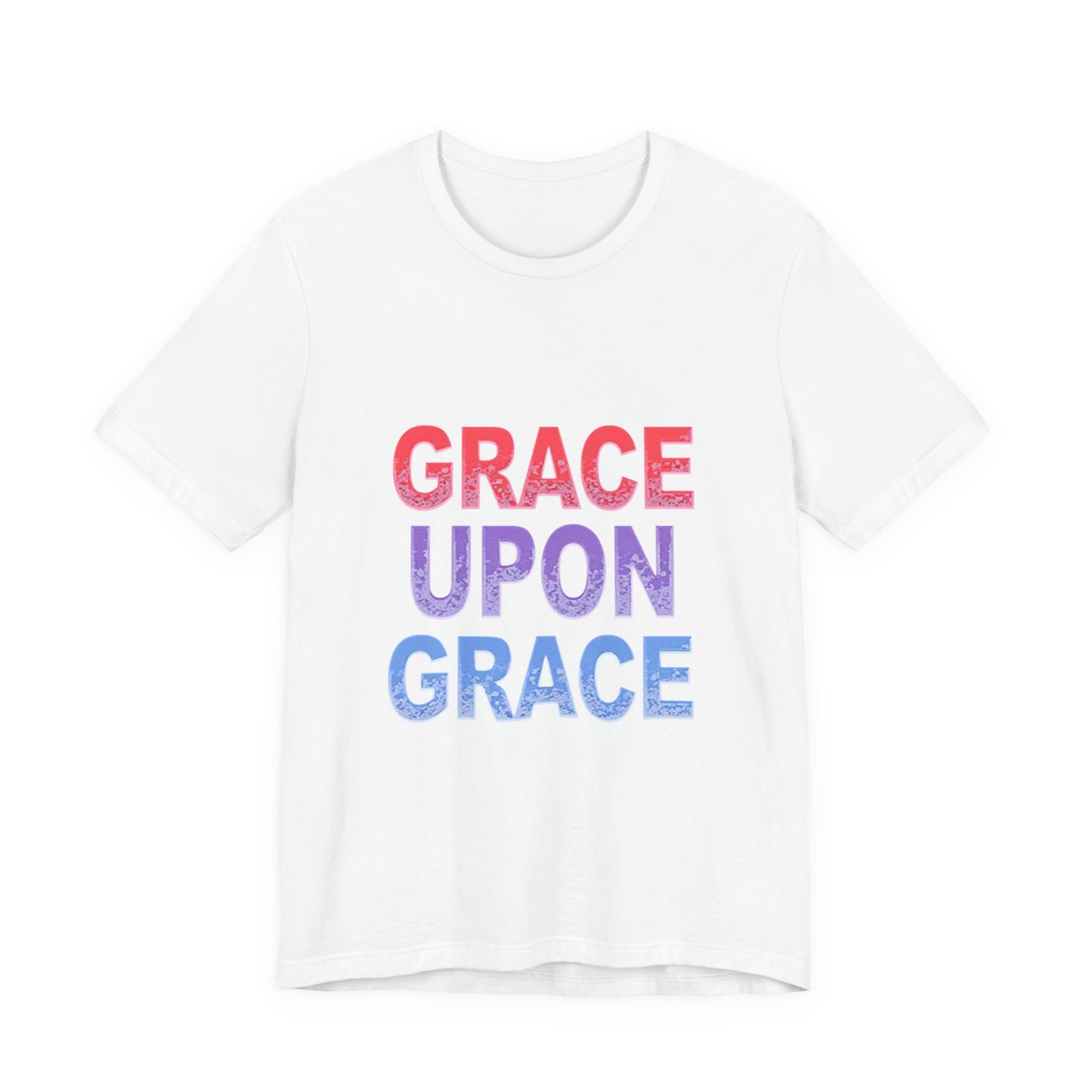 Inspirational Grace Upon Grace Shirt | Christian Typography Tee | Thoughtful Gift Idea