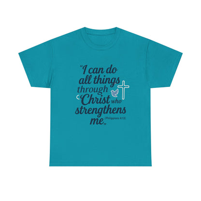 Inspirational Christian T-Shirt - "I Can Do All Things Through Christ" Bible Verse Tee