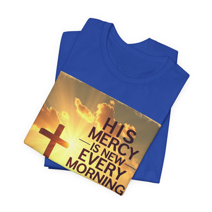 His Mercy Is New Every Morning T-Shirt | Christian Cross Sunrise Scripture | Meaningful Gift for Believers in Christ