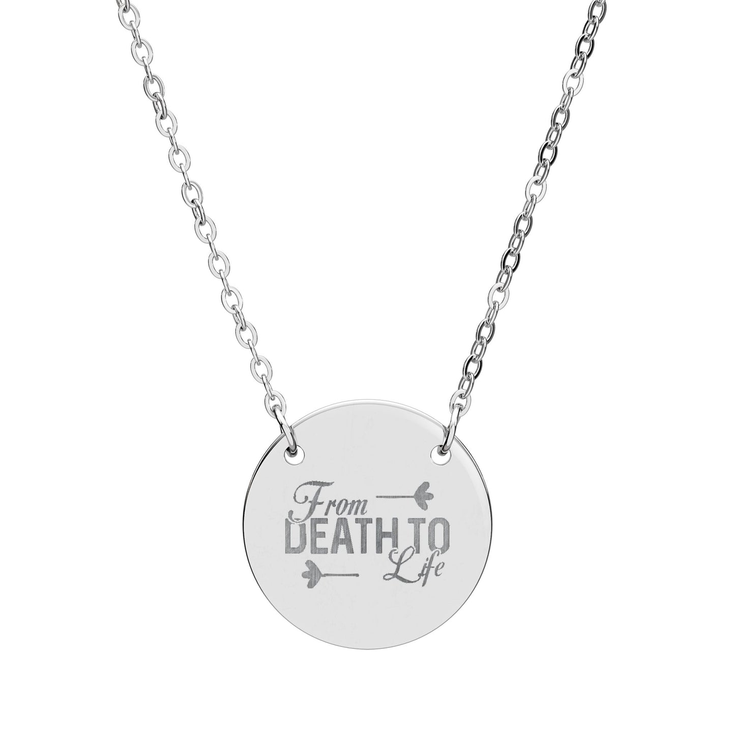 Engraved Circle Necklace — "From Death to Life" Inspirational Pendant
