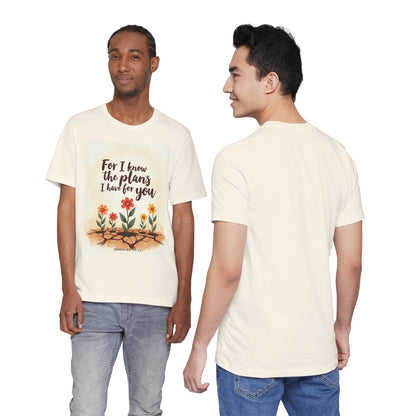 For I Know The Plans I Have For You tee | Jeremiah 29:11 floral roots scripture shirt | Meaningful Gift for Teens and Adults