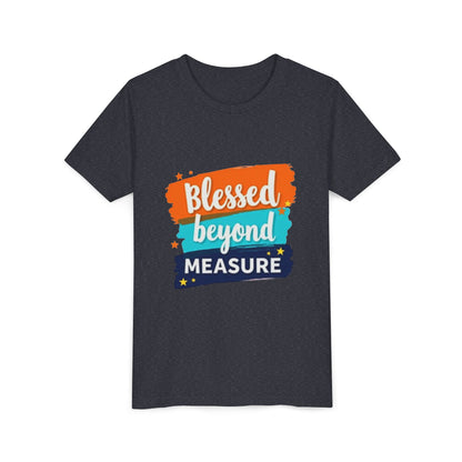 Blessed Beyond Measure Youth Tee | Inspirational Kids Shirt, Faith Design