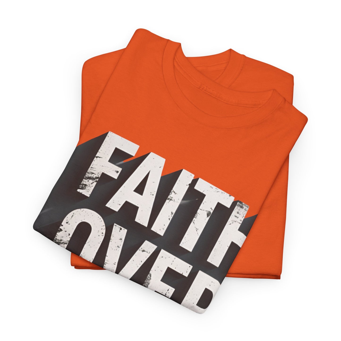 Faith Over Fear Cotton Tee — Distressed Inspirational Graphic