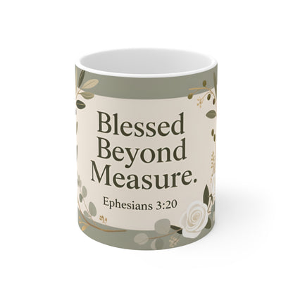 Blessed Beyond Measure 11oz Ceramic Mug — Ephesians 3:20 Floral Faith Gift