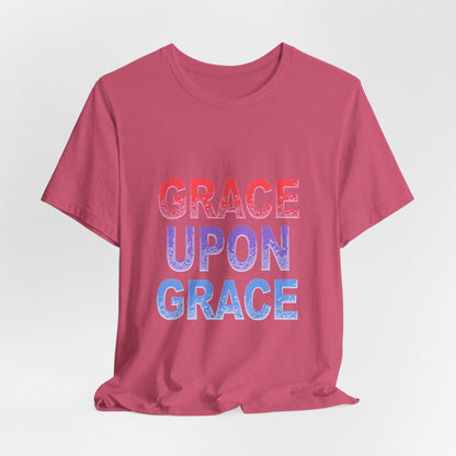 Inspirational Grace Upon Grace Shirt | Christian Typography Tee | Thoughtful Gift Idea