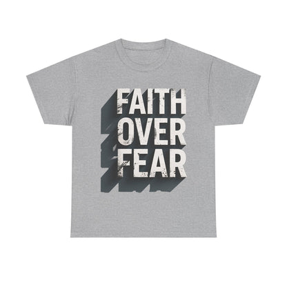 Faith Over Fear Cotton Tee — Distressed Inspirational Graphic