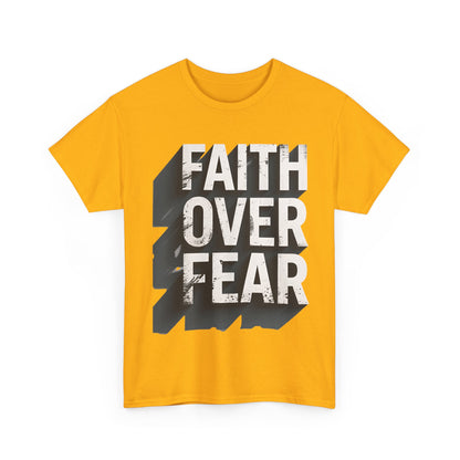Faith Over Fear Cotton Tee — Distressed Inspirational Graphic