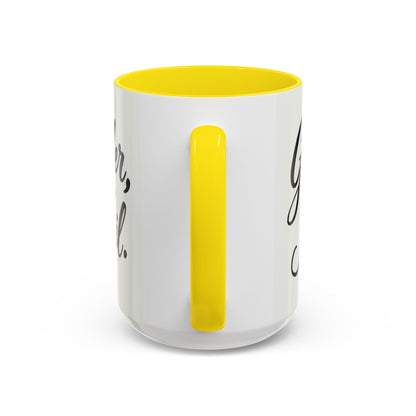 Inspirational Script Coffee Mug — "Strength Lives in Small, Steady Moments" (11/15 oz)