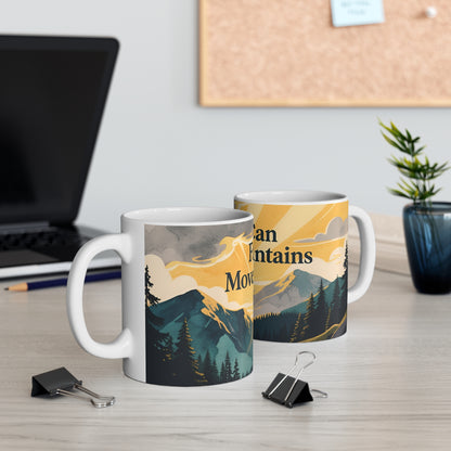 Faith Can Move Mountains 11oz Ceramic Mug — Matthew 17:20 Inspirational Mountain Sunrise
