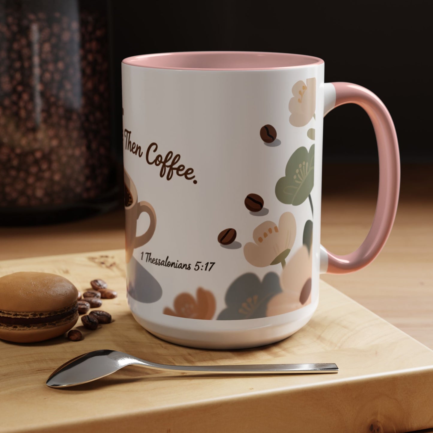 Prayer Then Coffee Mug — Christian Scripture Coffee Cup (1 Thessalonians 5:17) (Multi Color )