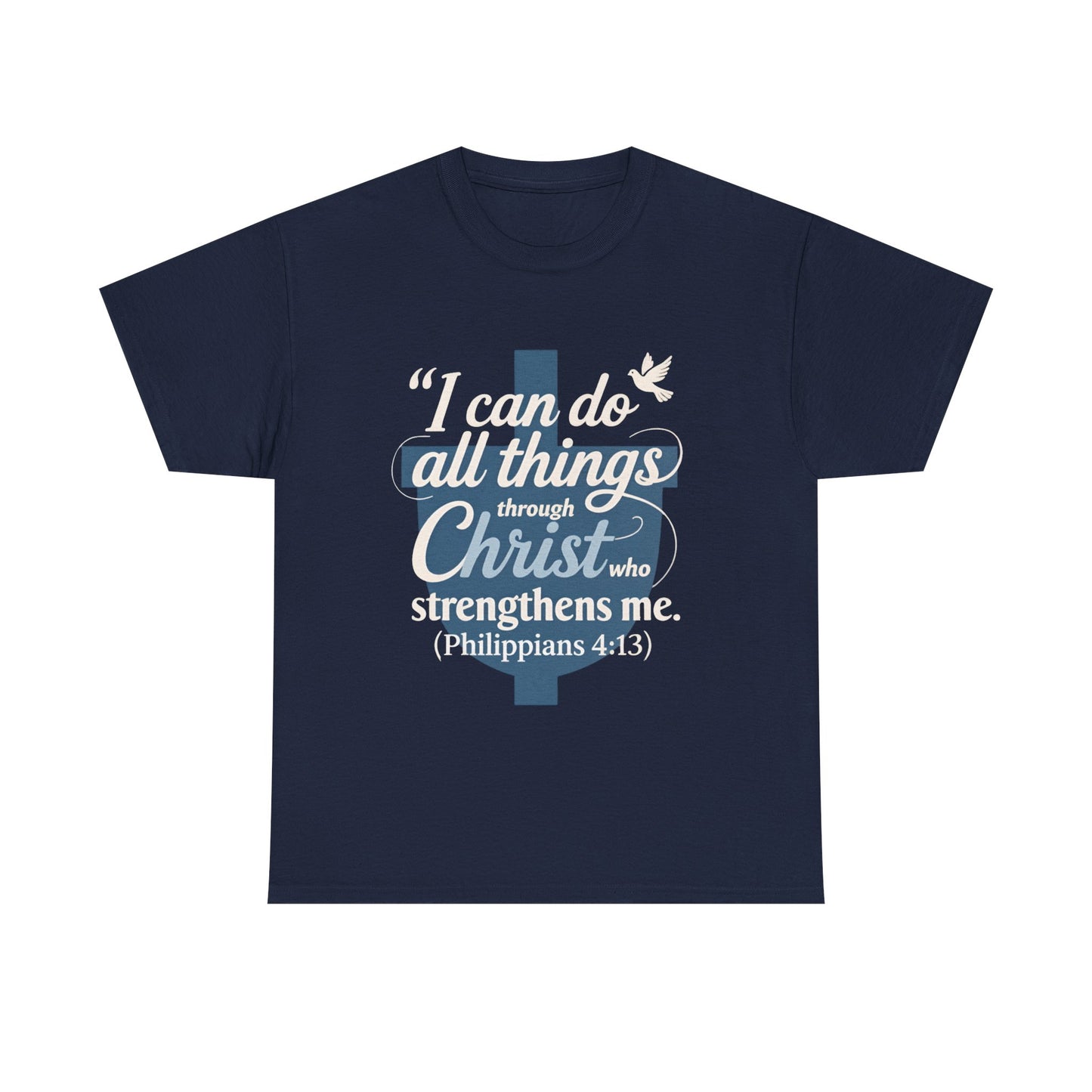 Philippians 4:13 Cotton Tee — "I Can Do All Things" Christian Prayer T-Shirt