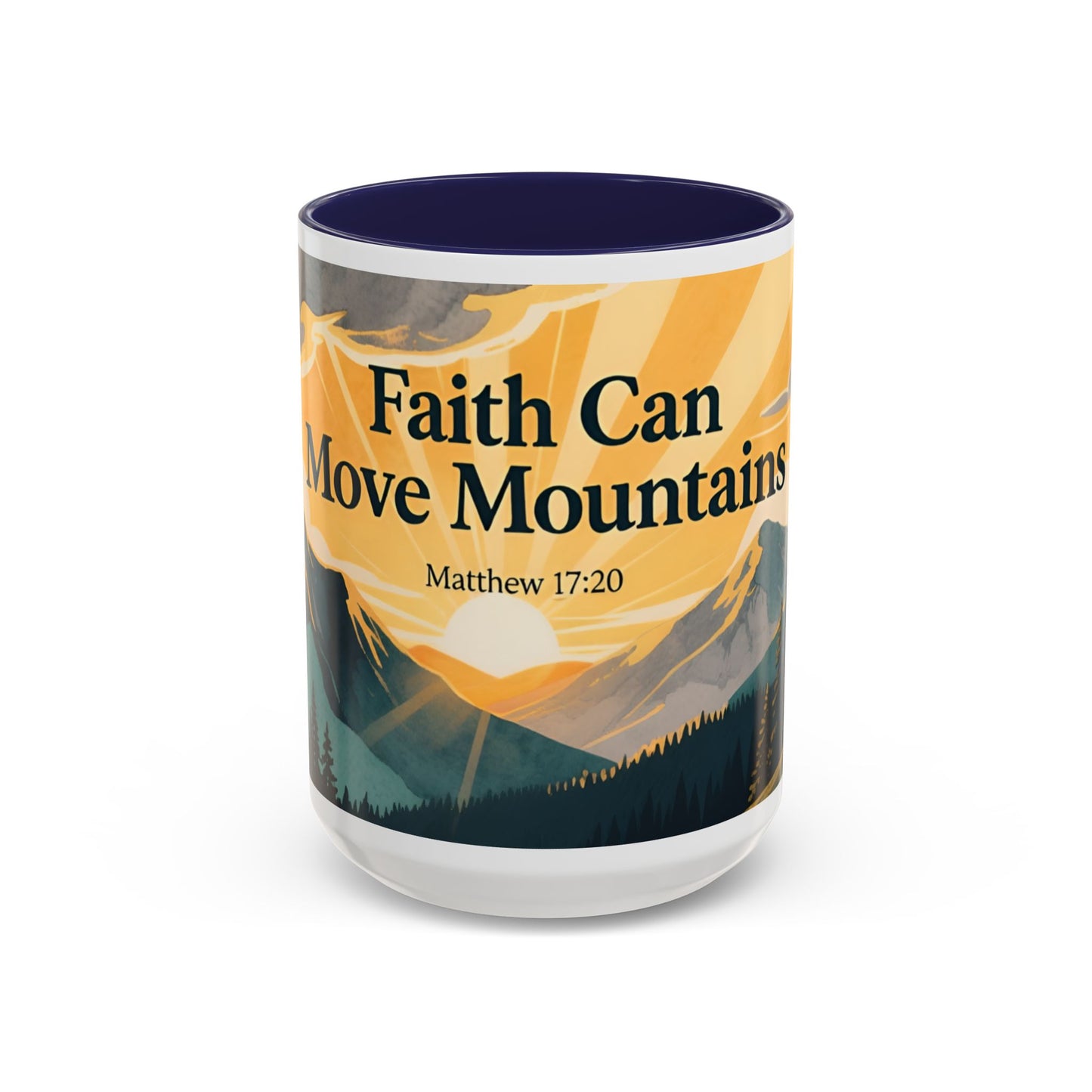 Faith Can Move Mountains Coffee Mug — Matthew 17:20 Inspirational Accent Mug