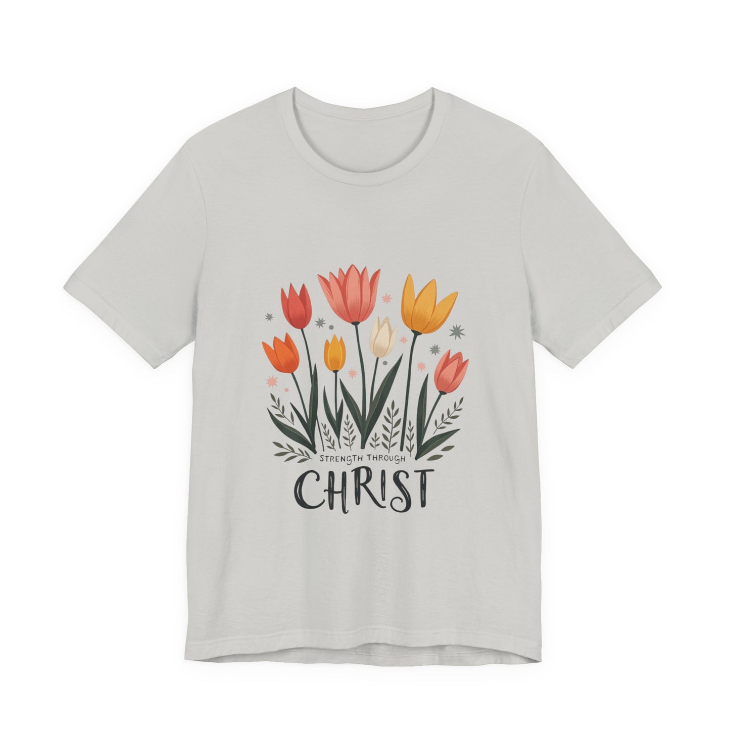 Tulip Floral Faith Shirt | Christian Spring Tee | Unique Gifts for Moms & Teens