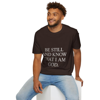 Be Still and Know T-Shirt — Inspirational Christian Faith Tee