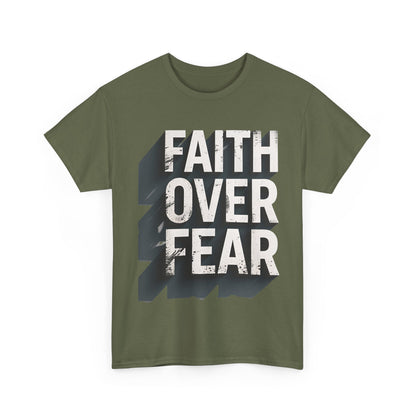 Faith Over Fear Cotton Tee — Distressed Inspirational Graphic
