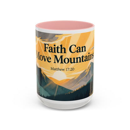 Faith Can Move Mountains Coffee Mug — Matthew 17:20 Inspirational Accent Mug