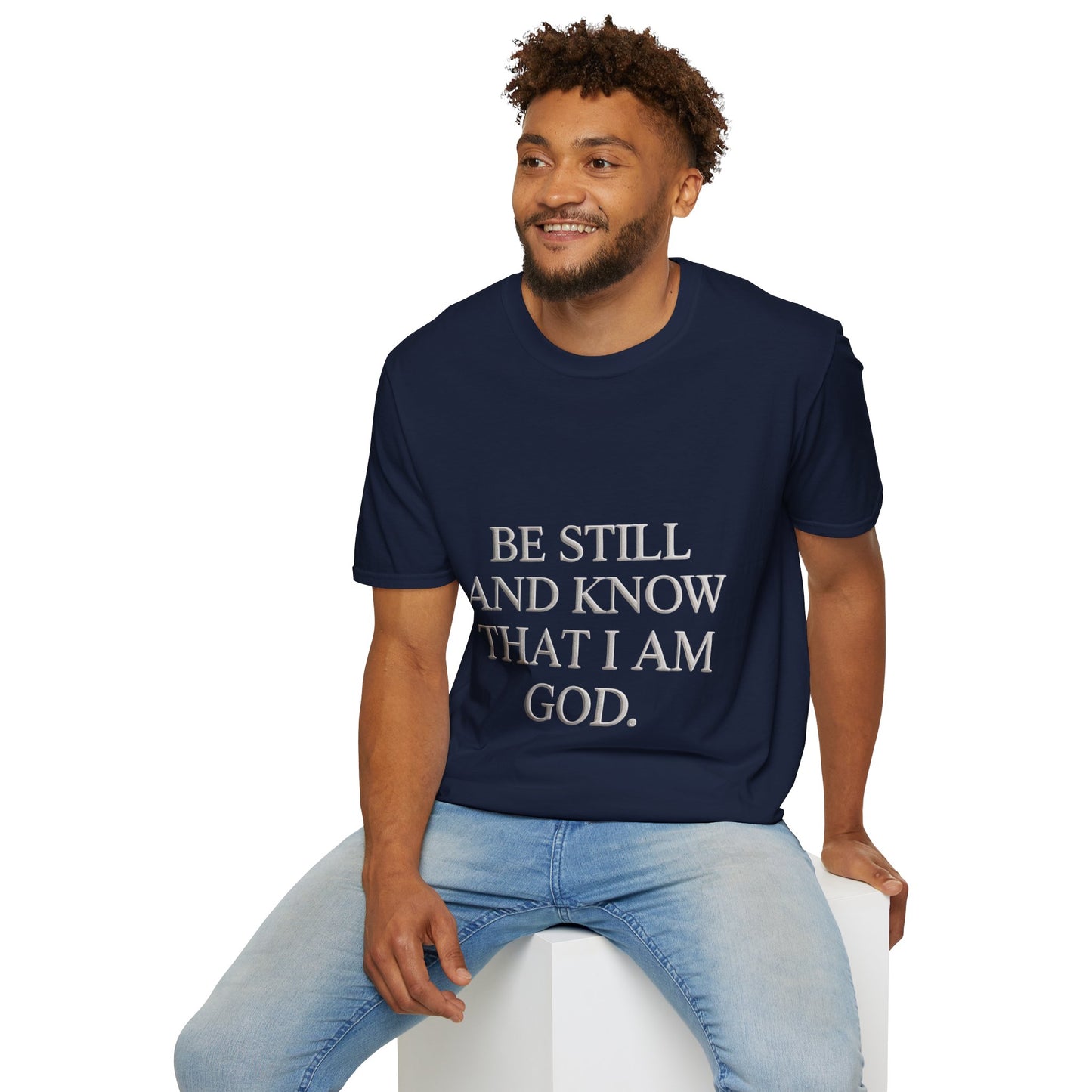 Be Still and Know T-Shirt — Inspirational Christian Faith Tee