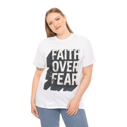 Faith Over Fear Cotton Tee — Distressed Inspirational Graphic