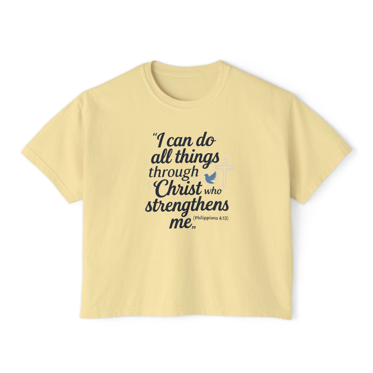 Christian Graphic Boxy Tee — "I Can Do All Things Through Christ" Inspirational Women’s T‑Shirt