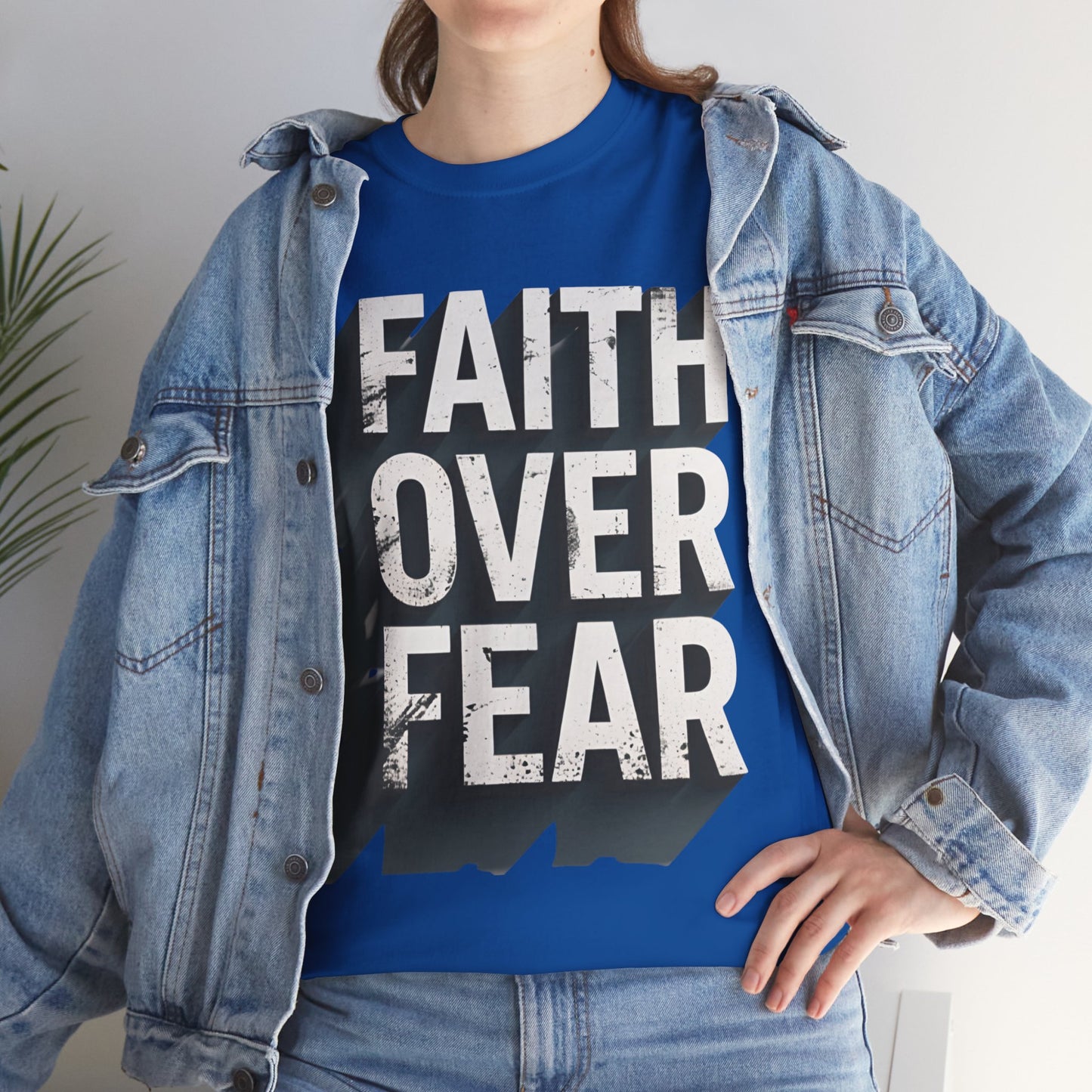Faith Over Fear Cotton Tee — Distressed Inspirational Graphic