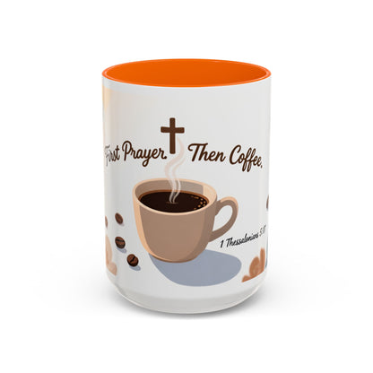 Prayer Then Coffee Mug — Christian Scripture Coffee Cup (1 Thessalonians 5:17) (Multi Color )