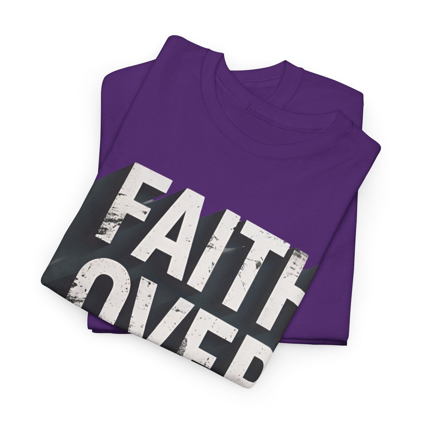 Faith Over Fear Cotton Tee — Distressed Inspirational Graphic