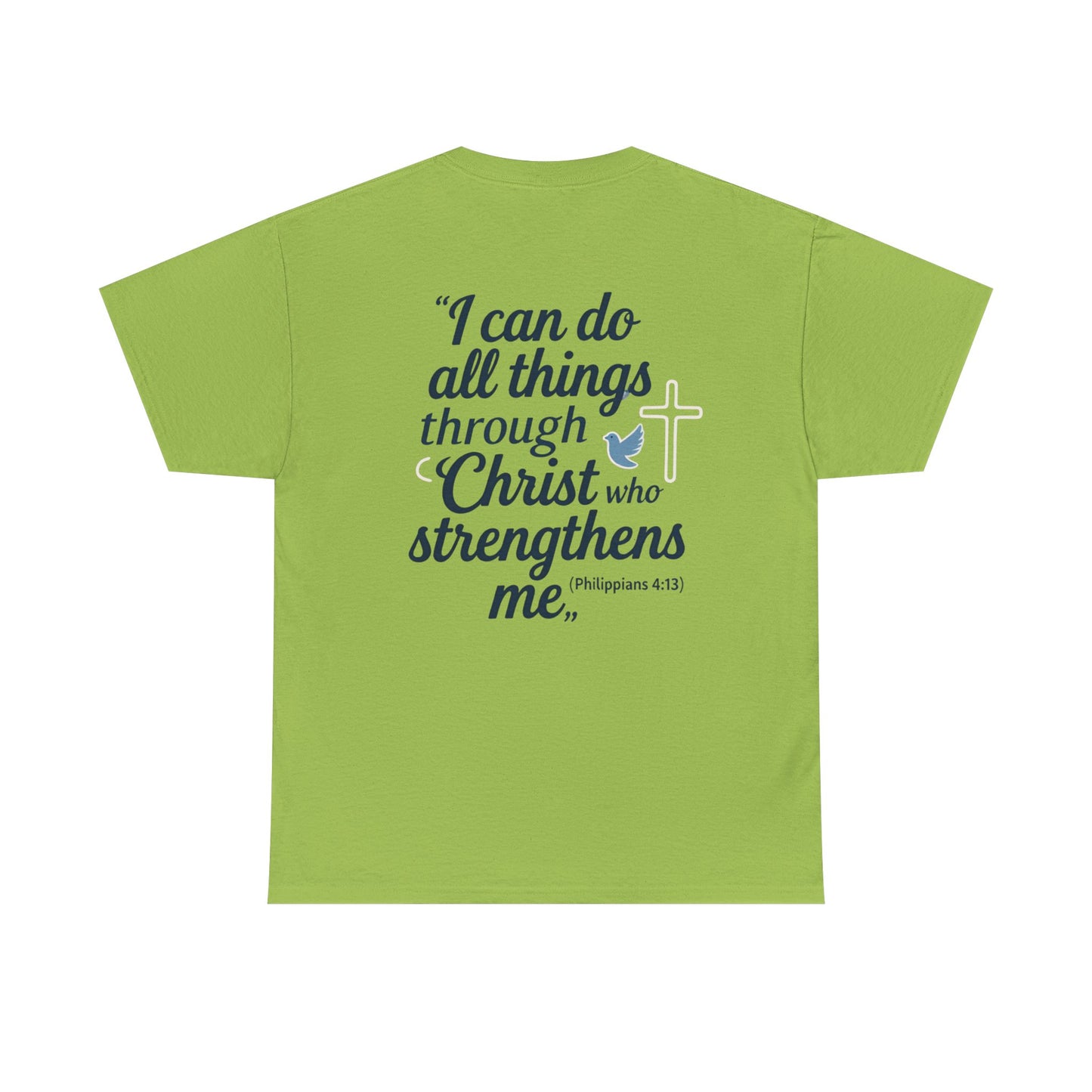 Inspirational Christian T-Shirt - "I Can Do All Things Through Christ" Bible Verse Tee