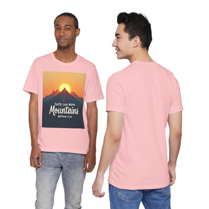 Faith Can Move Mountains T-Shirt | Mountain Sunrise Matthew 17:20 | Meaningful Gift for believers | Perfect for Everyone