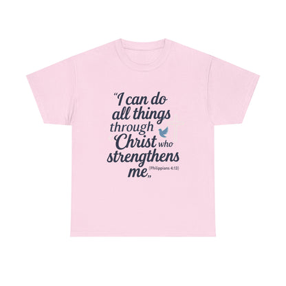 Inspirational Christian T-Shirt - "I Can Do All Things Through Christ" Bible Verse Tee