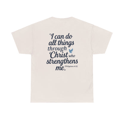 Inspirational Christian T-Shirt - "I Can Do All Things Through Christ" Bible Verse Tee