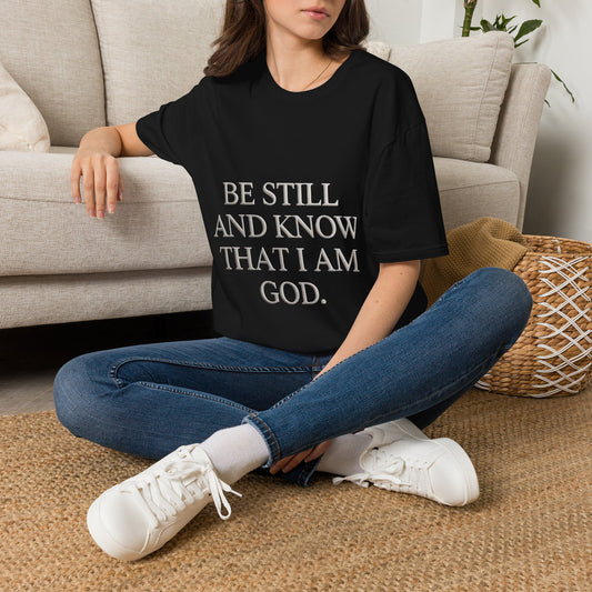 Be Still and Know T-Shirt — Inspirational Christian Faith Tee