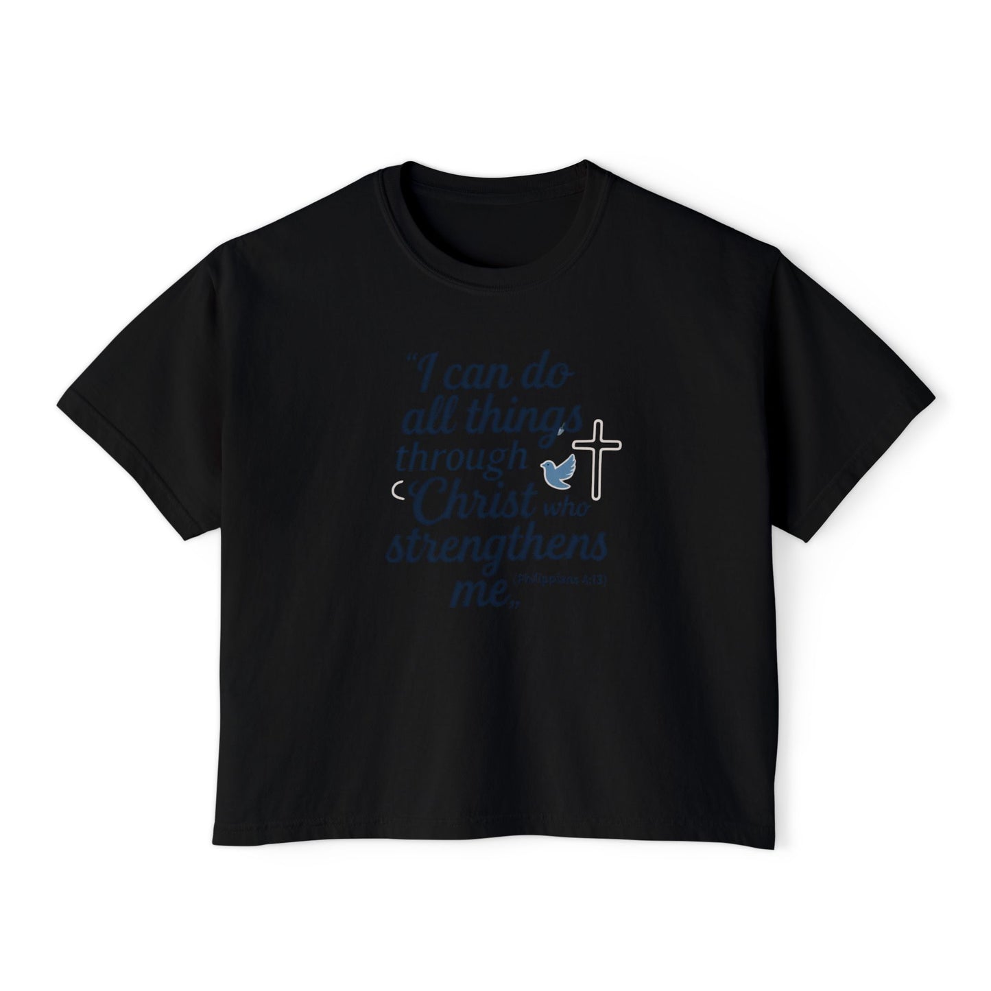Christian Graphic Boxy Tee — "I Can Do All Things Through Christ" Inspirational Women’s T‑Shirt