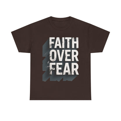 Faith Over Fear Cotton Tee — Distressed Inspirational Graphic