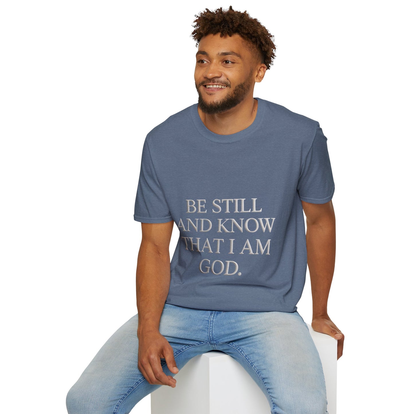 Be Still and Know T-Shirt — Inspirational Christian Faith Tee