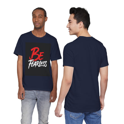 Be Fearless Tee | Inspirational Quote T-Shirt, Motivational Typography Shirt