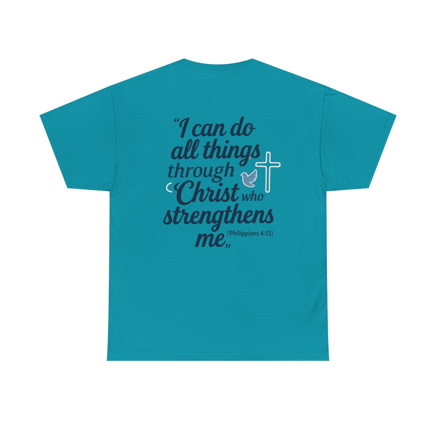 Inspirational Christian T-Shirt - "I Can Do All Things Through Christ" Bible Verse Tee