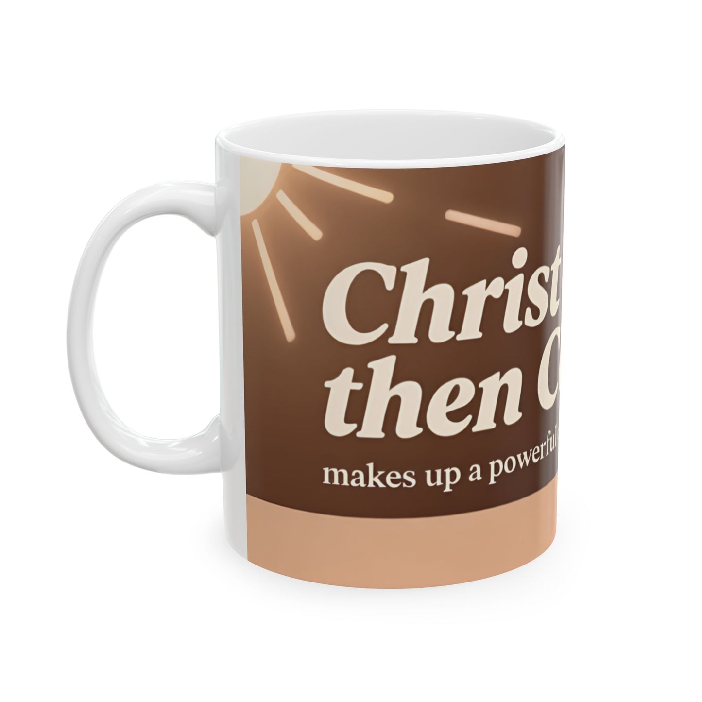 Christ First Then Coffee mug | Christian faith coffee mug, scripture morning cup