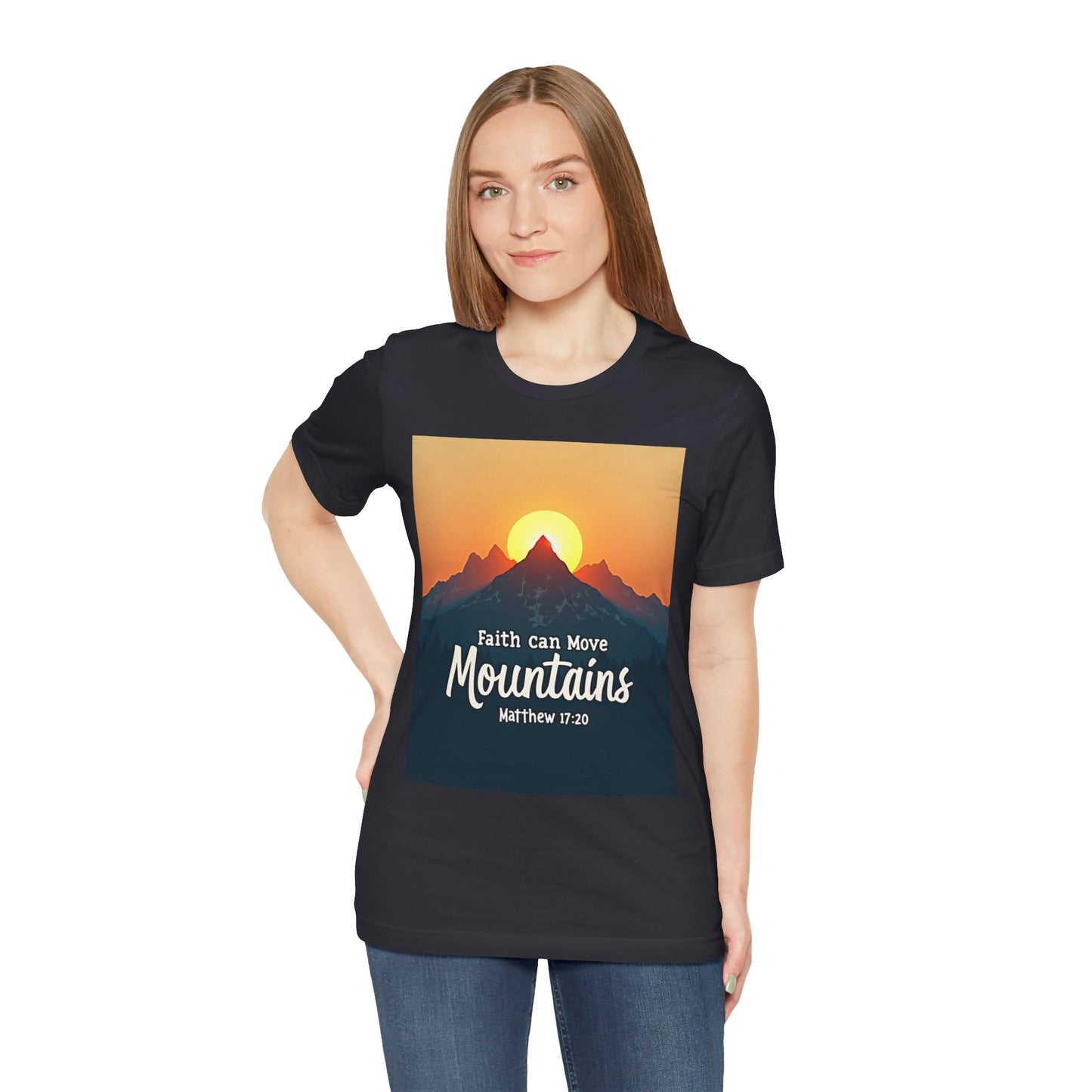 Faith Can Move Mountains T-Shirt | Mountain Sunrise Matthew 17:20 | Meaningful Gift for believers | Perfect for Everyone