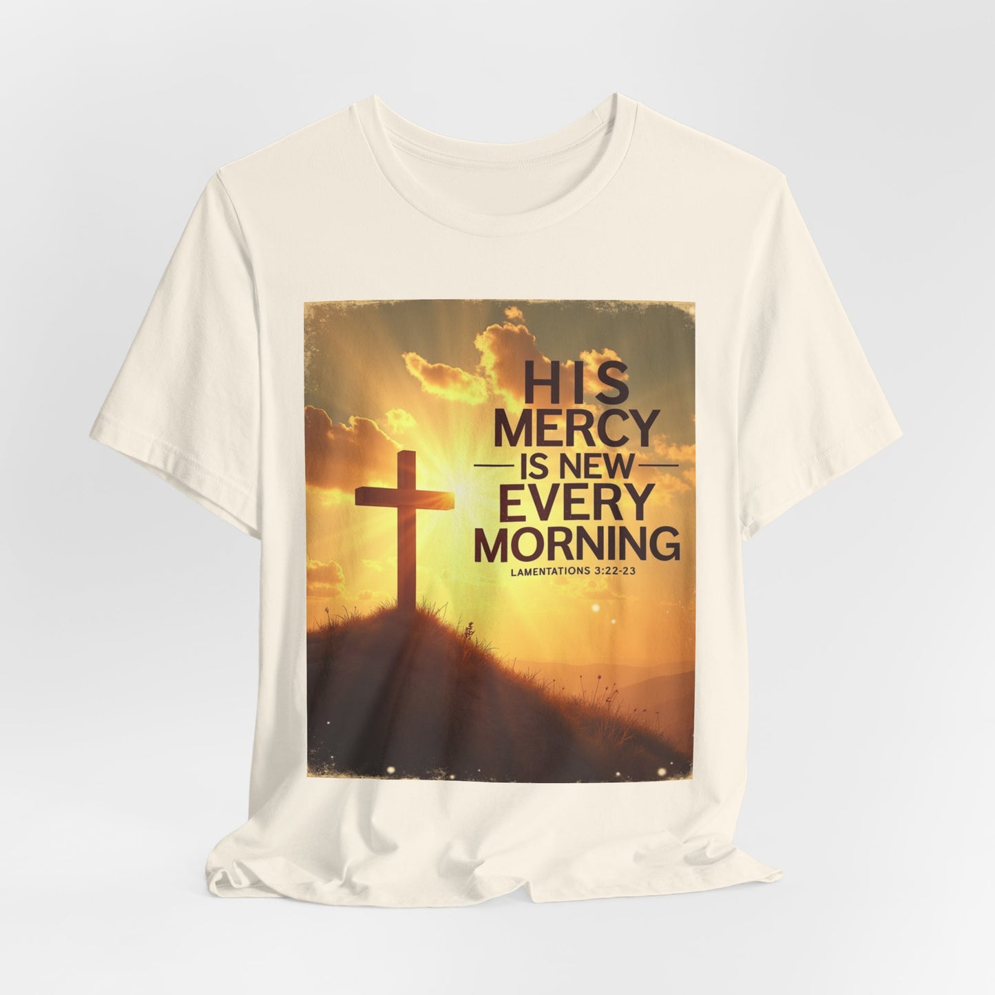 His Mercy Is New Every Morning T-Shirt | Christian Cross Sunrise Scripture | Meaningful Gift for Believers in Christ