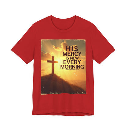 His Mercy Is New Every Morning T-Shirt | Christian Cross Sunrise Scripture | Meaningful Gift for Believers in Christ
