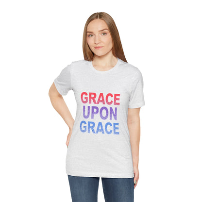 Inspirational Grace Upon Grace Shirt | Christian Typography Tee | Thoughtful Gift Idea