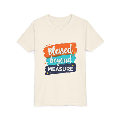 Blessed Beyond Measure Youth Tee | Inspirational Kids Shirt, Faith Design