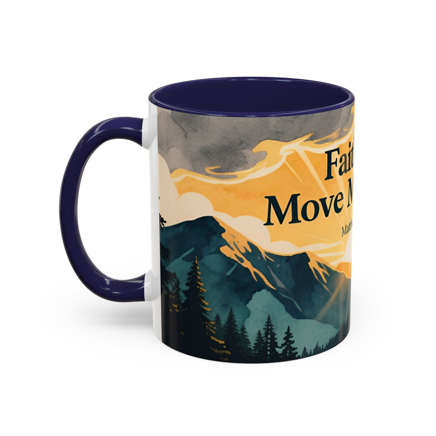 Faith Can Move Mountains Coffee Mug — Matthew 17:20 Inspirational Accent Mug