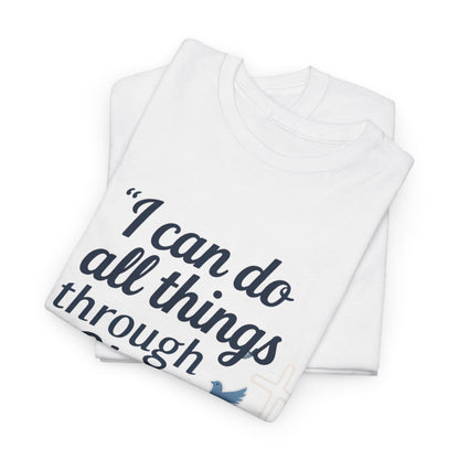 Inspirational Christian T-Shirt - "I Can Do All Things Through Christ" Bible Verse Tee