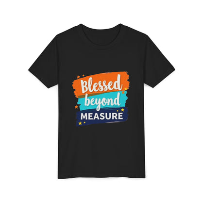 Blessed Beyond Measure Youth Tee | Inspirational Kids Shirt, Faith Design