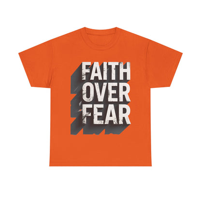 Faith Over Fear Cotton Tee — Distressed Inspirational Graphic