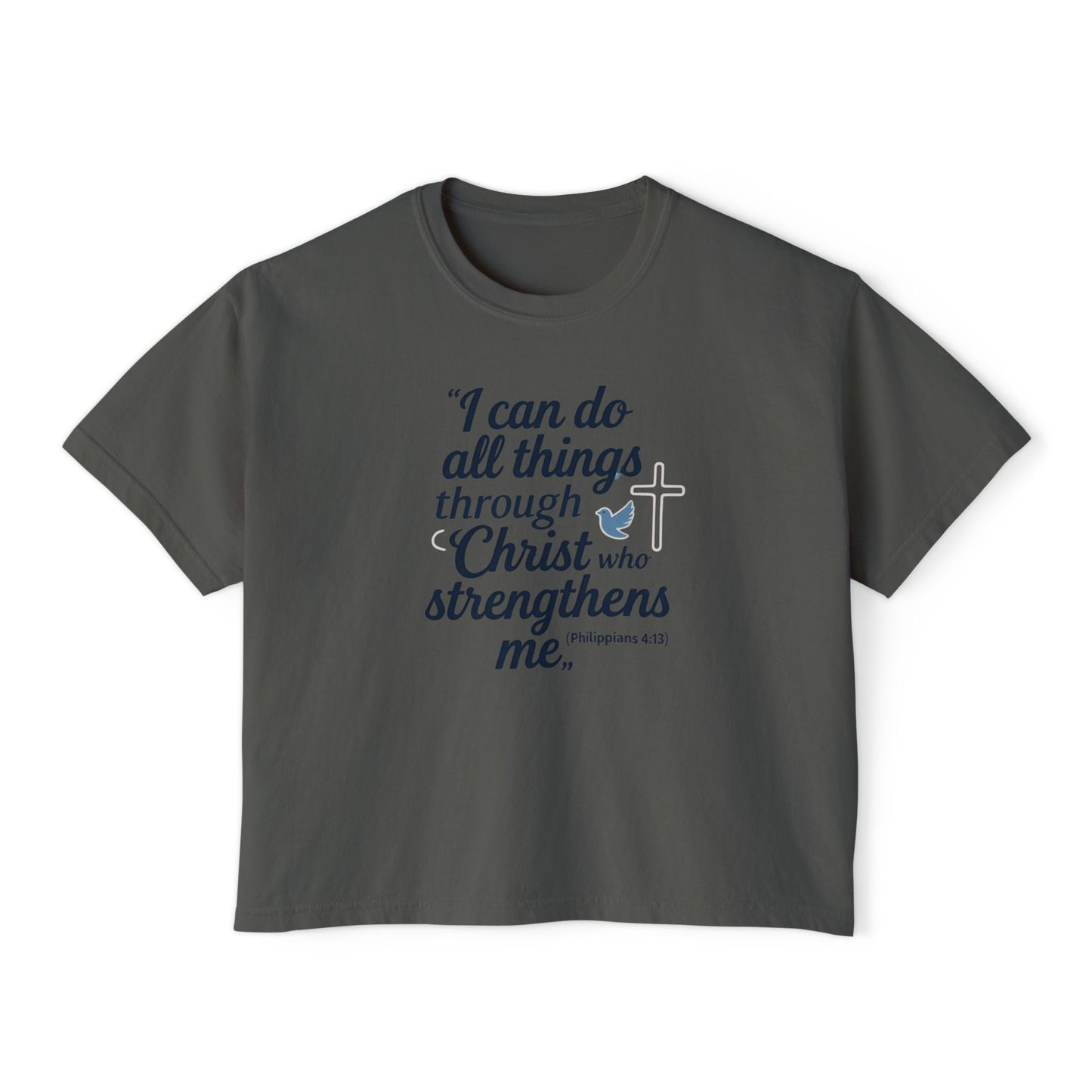 Christian Graphic Boxy Tee — "I Can Do All Things Through Christ" Inspirational Women’s T‑Shirt