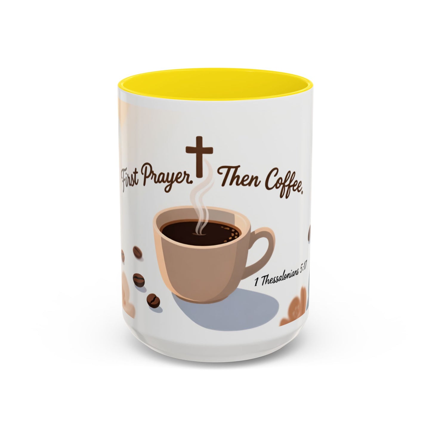 Prayer Then Coffee Mug — Christian Scripture Coffee Cup (1 Thessalonians 5:17) (Multi Color )