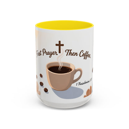 Prayer Then Coffee Mug — Christian Scripture Coffee Cup (1 Thessalonians 5:17) (Multi Color )